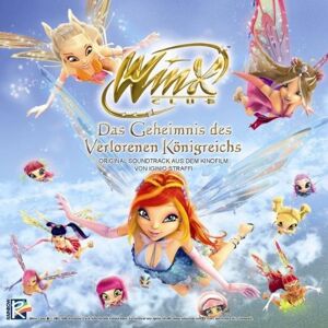 Ost Winx Club - Das Geheimnis Des Verlorenen Königreichs
