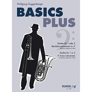 Wolfgang Guggenberger Basics Plus 2: Studien Für 1 Oder 2 Blechblasinstrumente Im Bassschlüssel (Posaune, Euphonium, Tuba) Studies For 1 Or 2 Bass Clef Brass Instruments (Trombone, Euphonium, Tuba)