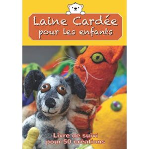 Cummings-Floc, Lucille J. Laine Cardée Pour Les Enfants Livre De Suivi Pour 50 Créations: Carnet De Bord À Remplir Pour Suivre Et Conserver Tous Vos Projets Et Créations En ... À L'Aiguille⎪17,8 Cm X 25,5 Cm⎪7 X 10 Inches