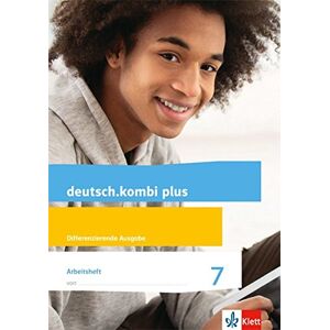Deutsch.Kombi Plus / Differenzierende Allgemeine Ausgabe Ab 2015: Deutsch.Kombi Plus / Arbeitsheft Mit Lösungsteil Klasse 7: Differenzierende Allgemeine Ausgabe Ab 2015