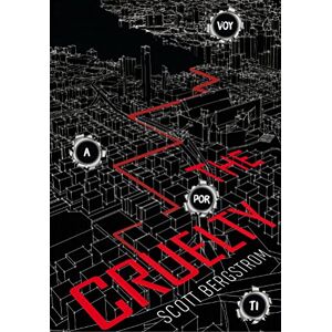 Scott Bergstrom The Cruelty. Voy A Por Ti /the Cruelty (Infinita Plus)