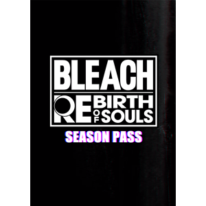 BLEACH Rebirth of Souls - Season Pass PC - DLC